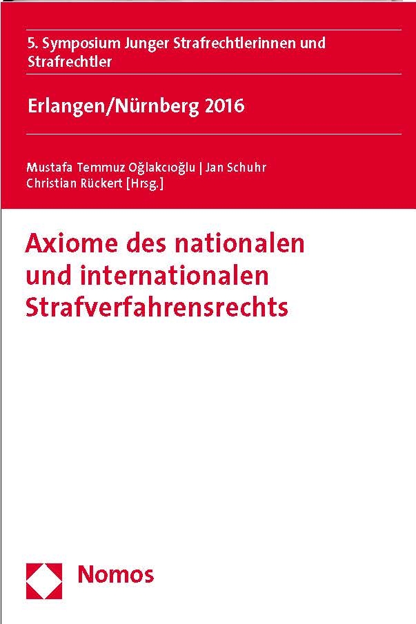 Zum Artikel "Aktuelle Veröffentlichung – Axiome des nationalen und internationalen Strafverfahrensrechts"