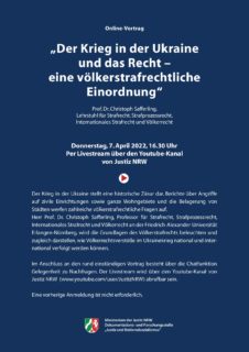 Zum Artikel "Einladung zum Online-Vortrag: „Der Krieg in der Ukraine und das Recht – eine völkerstrafrechtliche Einordnung“"