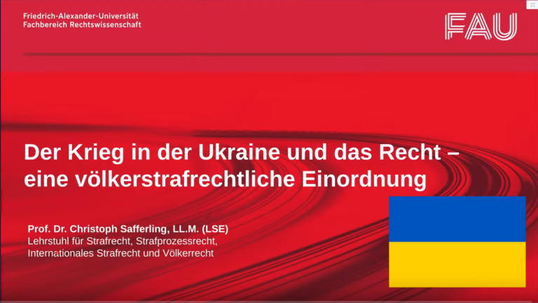 Hinweis: Online-Vortrag „Der Krieg in der Ukraine und das Recht – eine völkerstrafrechtliche Einordnung“ online verfügbar