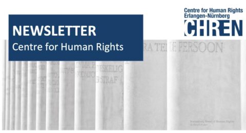 Zum Artikel "Hinweis: Newsletter Centre for Human Rights Erlangen-Nürnberg – Ausgabe 10"