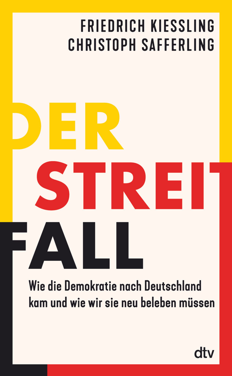 Veröffentlichung: „Der Streitfall – Wie die Demokratie nach Deutschland kam und wie wir sie neu beleben müssen“